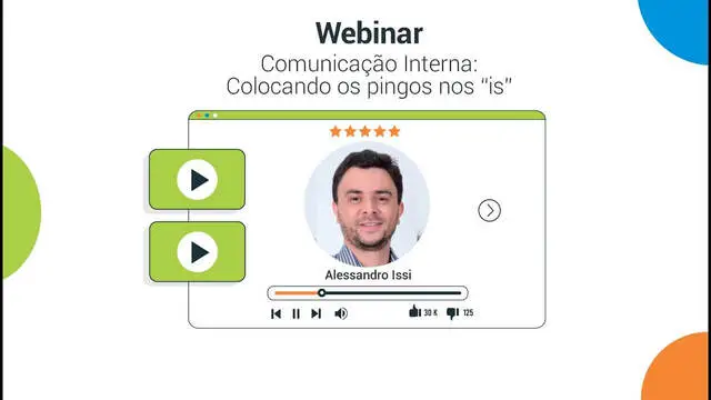 Webinar - Comunicação Interna: Colocando os pingos nos "is" com Alessandro Issi