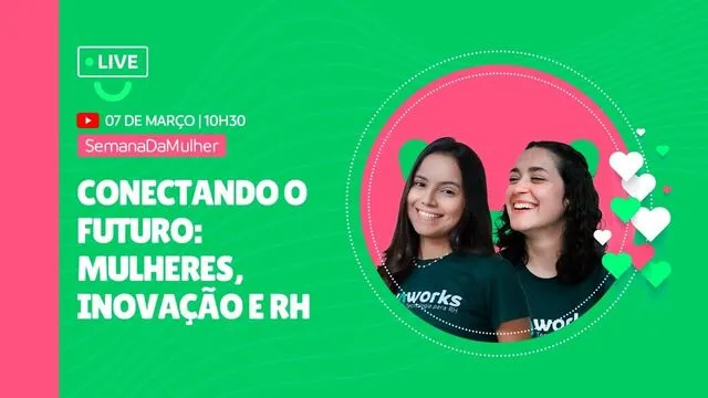 Dia 2: Conectando o Futuro: Mulheres, Inovação e RH